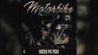 Faster Pussycat - MOTORBIKE
