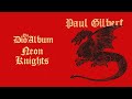 Paul Gilbert - Neon Knights (The Dio Album)