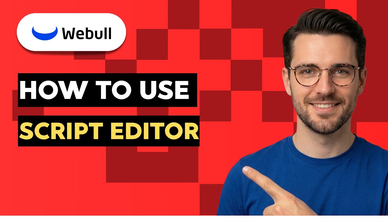 How to use Webull Script Editor [2026 Full Guide] - YouTube