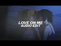 Love on me  jtbazz slowed  reverb edit audio