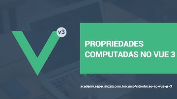 08 - Propriedades Computadas no Vue 3