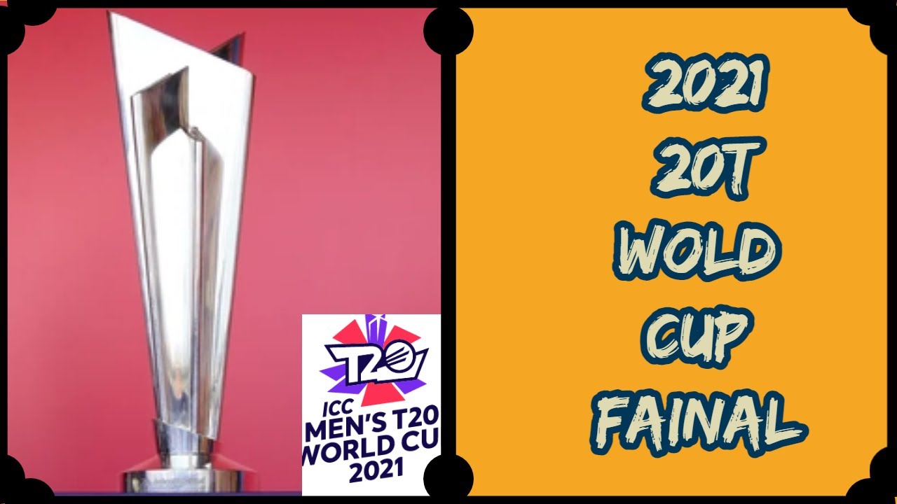 2021 20t World Cup Fainal YouTube