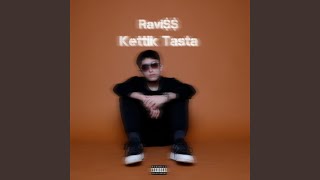 Kettik Tasta - Ravi$$