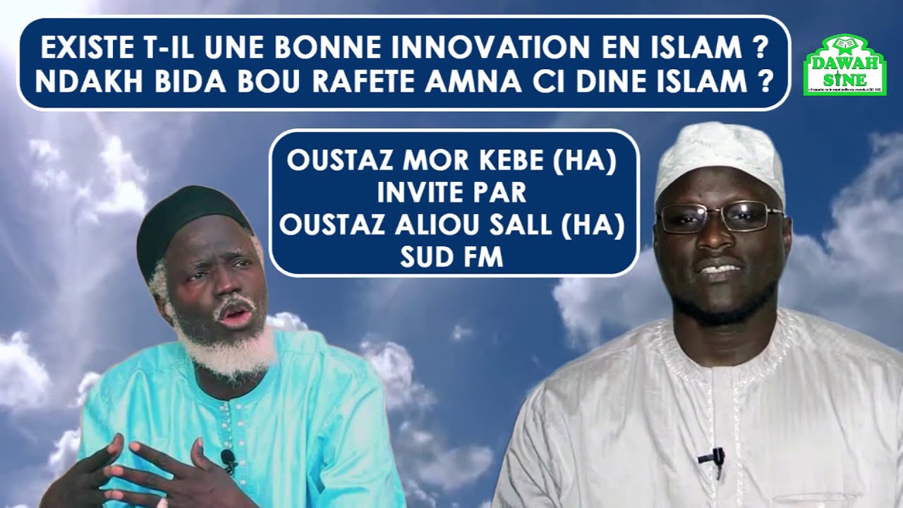 Existe t-il une bonne innovation en islam || Oustaz Mor Kebe invité de Oustaz Aliou Sall SUD FM
