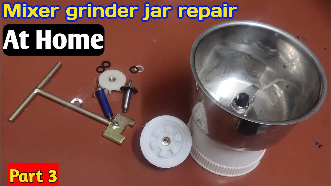 Mixer Grinder | Mixer Jar Repair at | jar repair | Mixy jar repair - YouTube