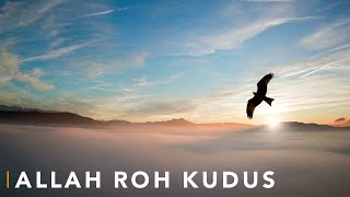 #SaatTeduh Allah Roh Kudus (Yeshua Abraham)