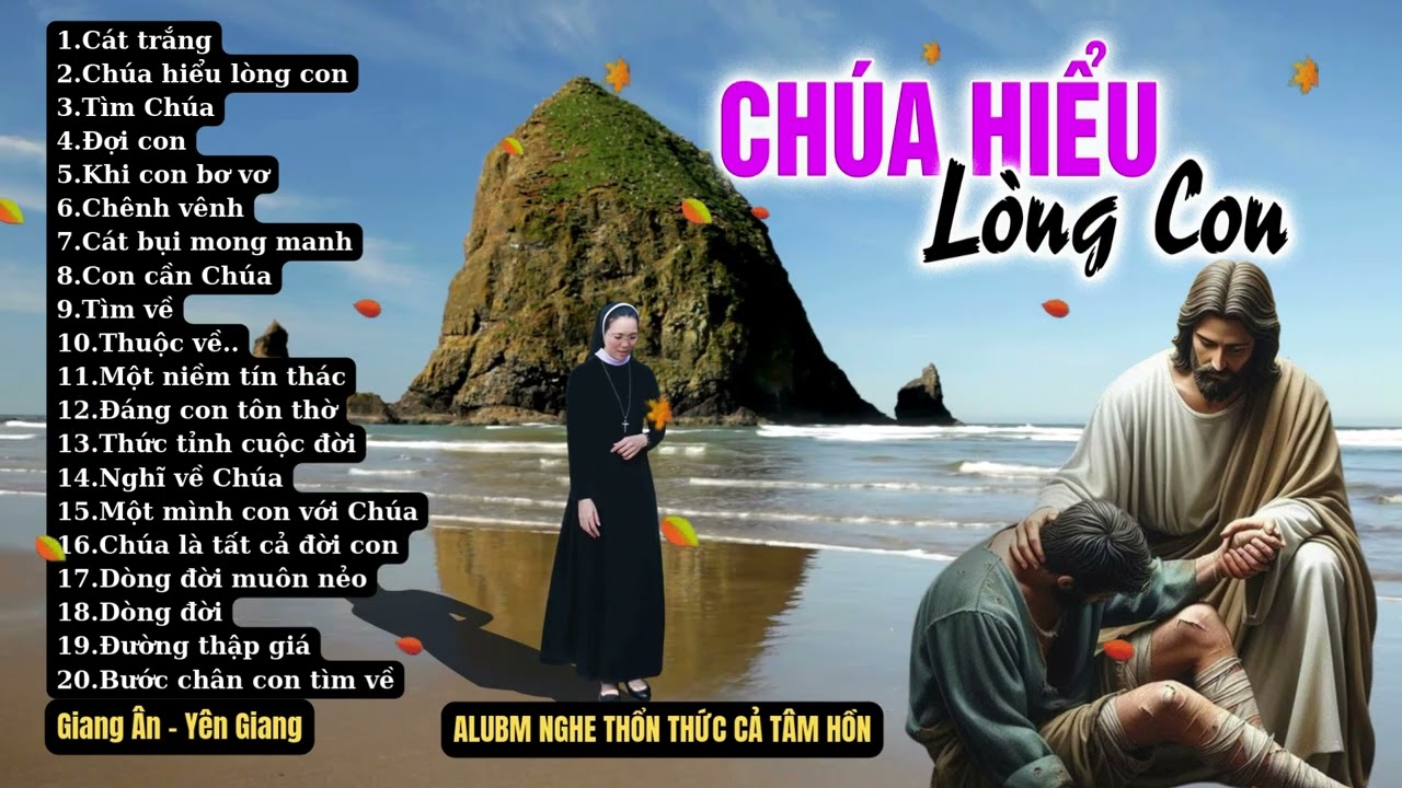 CHÚA HIỂU LÒNG CON..một sự bình an rất lạ khi nghe THÁNH CA