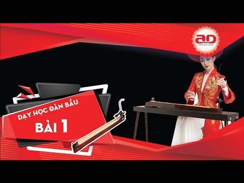 Video Dạy học đàn bầu - Bài 1- Bèo Dạt Mây Trôi - Trung tâm... - YouTube