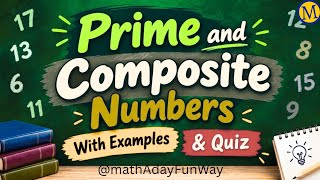 Prime Numbers and Composite Numbers | Easy Examples + Quick Quiz |