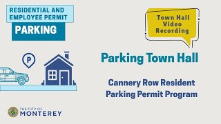 Cannery Row Resident Parking Permit Program Town Hall // September 17, 2025