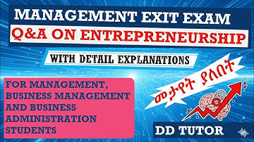 Management Exit Exam Q&A: Entrepreneurship with Detailed Explanations for Management student