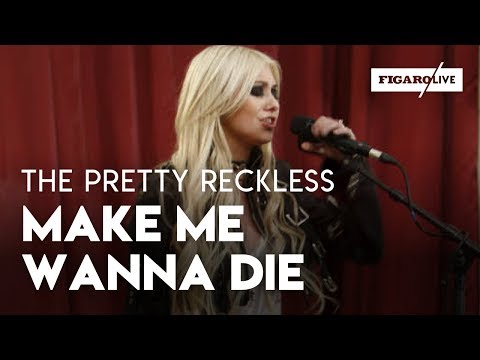 The Pretty Reckless ( Taylor Momsen ) - Make Me Wanna Die