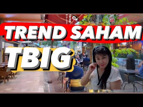 ANALISA SAHAM TBIG | SAHAM TBIG HARI INI | PREDIKSI SAHAM TBIG