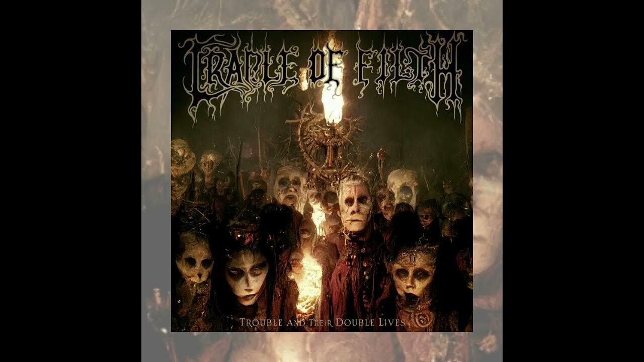 She is a Fire Cradle of Filth Trouble and Their Double Lives YouTube