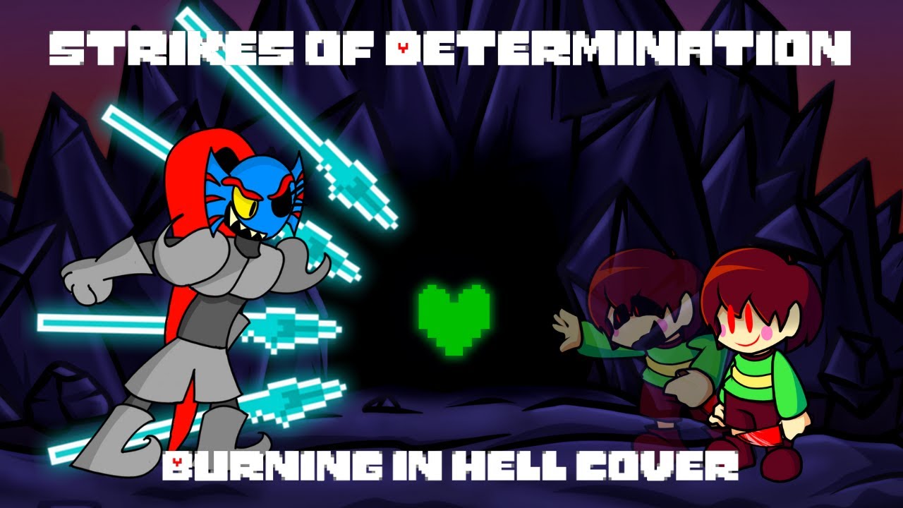 Strikes of Determination | Burning In Hell - Undyne & Chara | FNF