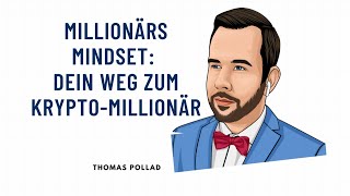 Thomas Pollad - Millionärs Mindset Dein Weg Zum Krypto Millionär