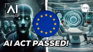 AI Under New Rules: Unpacking the EU Act - AI Roundup Ep. 65