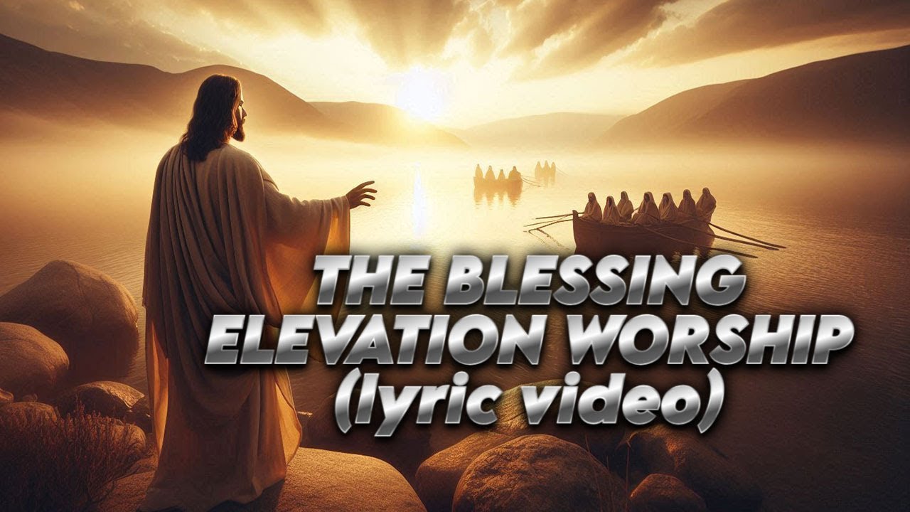 The Blessing - Elevation Worship#jesuschrist #faith #worshipsongs # ...