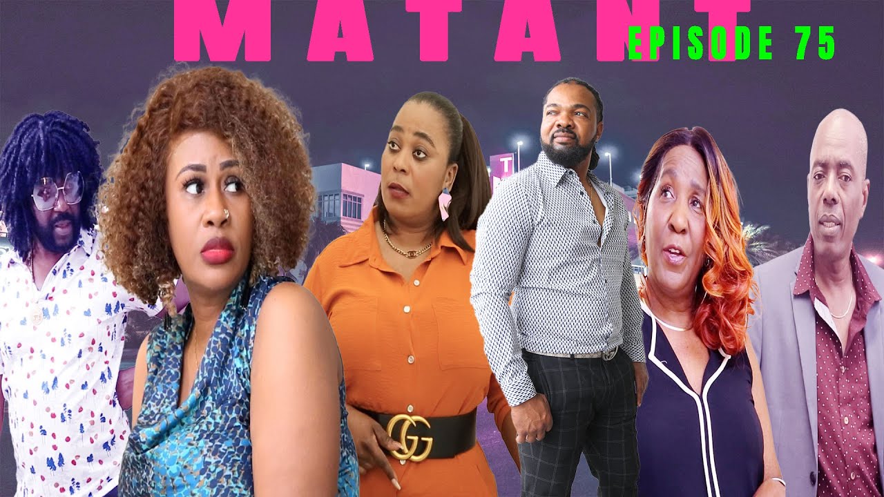MATANT EPISODE 75 Directed by  Godnel Latus ATIS BILLY  Mini serie 12 2025