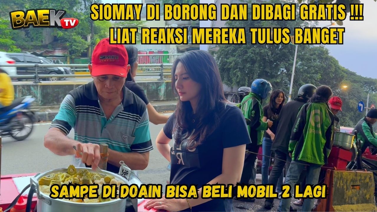 SIOMAY DIBORONG & DIBAGI GRATIS!!! REAKSI MEREKA TULUS BANGET