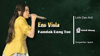 Download Lagu Eno Viola - Kandak Rang Tuo ( Lirik Dan Arti Bahasa Indonesia ) Lagu Minang Terbaru MP3