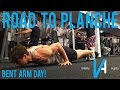 Road To Planche - Bent Arm Day - Phase 1