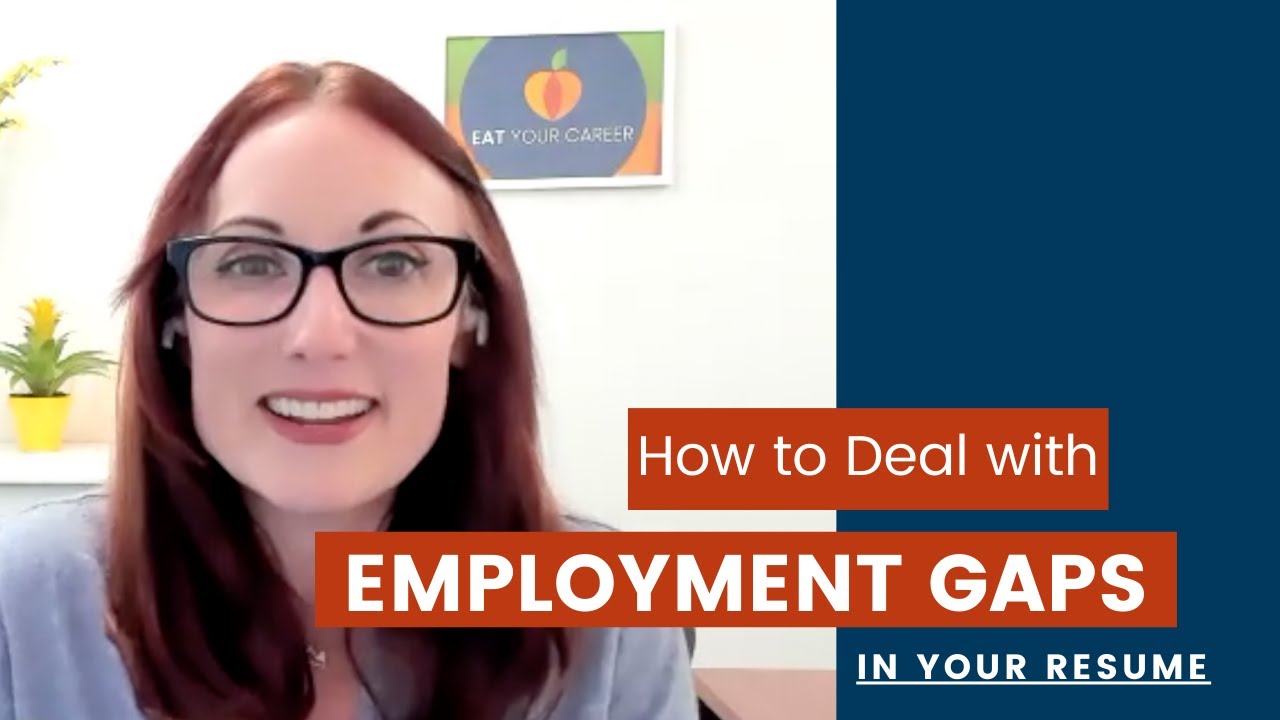 How to Deal with Employment Gaps in Resume - YouTube