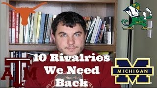 10 College Football Rivalries We Need Back | College Football Top 10s