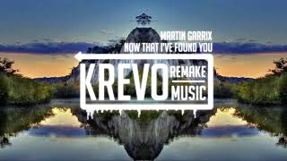 Martin Garrix - Now That I've found You Instrumental