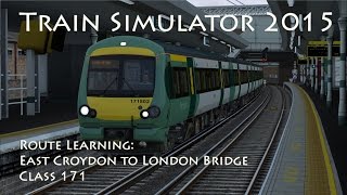 Train Simulator 2015 - Route Learning: East Croydon to London Bridge