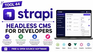 Tool 44 - Strapi: Free Headless CMS for Developers | Free & Open Source Software | Uplatz