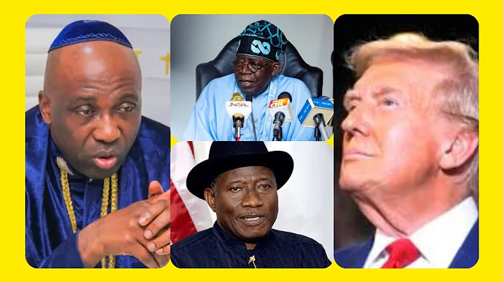 PRIMATE AYODELE SPEAKS ON DONALD TRUMP'S, GOODLUCK JONATHAN, AND BOLA TINUBU AHEAD OF 2027 ELECTION