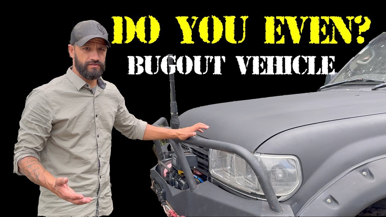 What Is Your Go To Bugout Vehicle | And Is It Practical for Survival