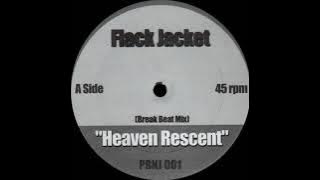 Flack Jacket - Heaven Rescent (Break Beat Mix)