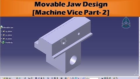 # Machine Vice - Movable Jaw  Part 2 || Catia V5 Tutorials for Beginners