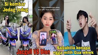 Reaction Salzabilla Dan Nesya Bingung Pilih Dion Atau Jacgull Jj Tiktok Ngga Pilih Gua Wkwkw