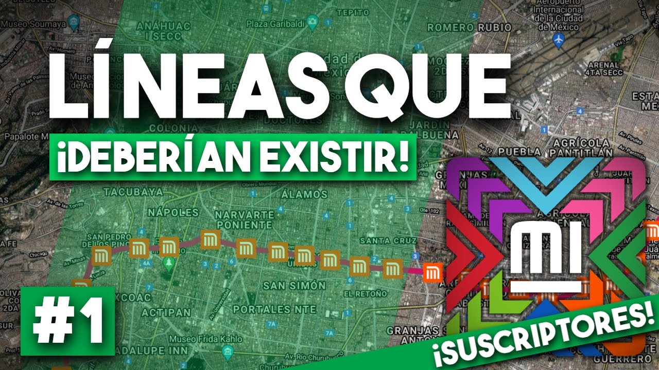 ¡Líneas de la MOVILIDAD INTEGRADA que DEBERÍAN existir para la CDMX y EDOMEX!. #1