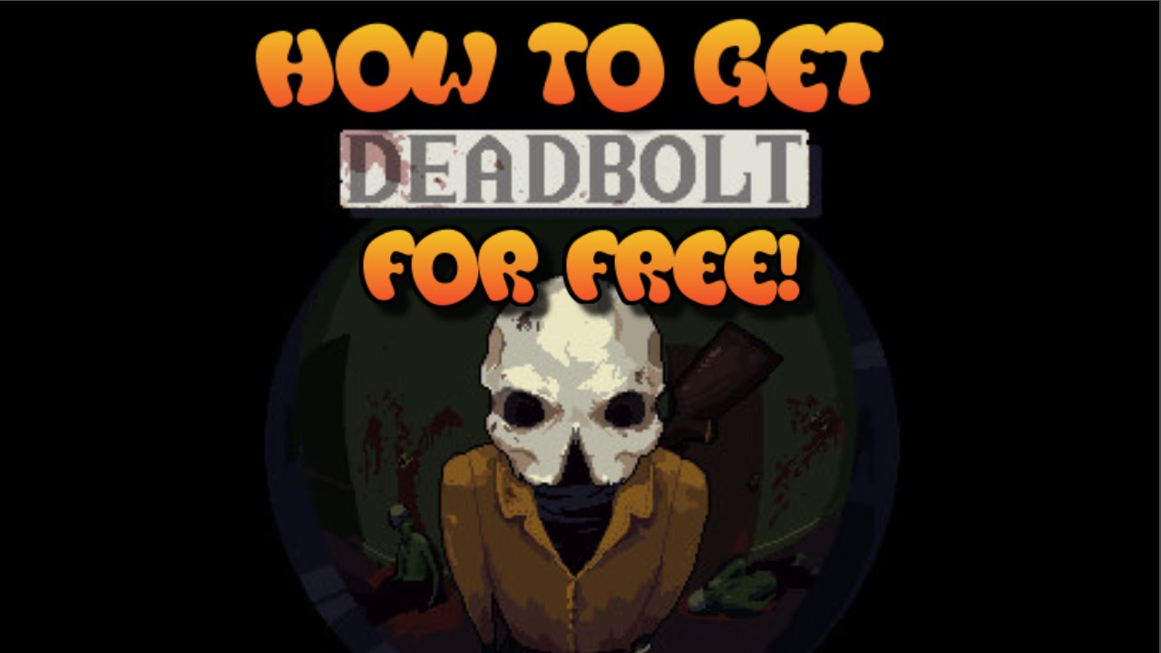 HOW TO GET DEADBOLT FOR FREE | 100% Virus Free | 2016
