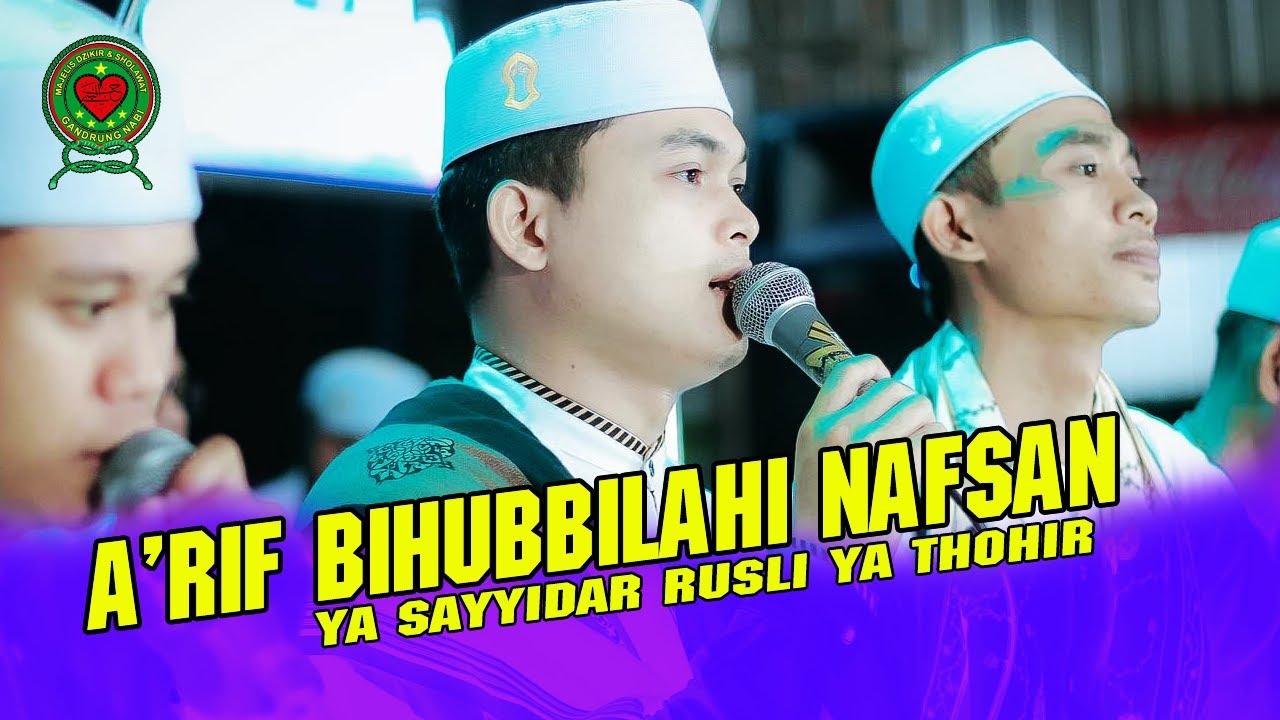 A'RIF BIHUBBILLAH SHOLAWAT GANDRUNG NABI TERBARU 2024, GANDRUNG NABI TERBARU 2024  FULL BASS NENDANG
