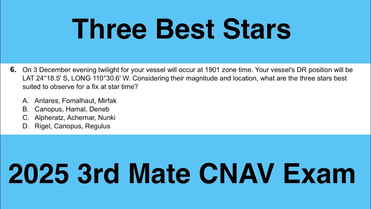 Three Best Stars - USCG 2nd/3rd Mate Unlimited Tonnage Exam: Q117 Navigation Problems Oceans - CNAV