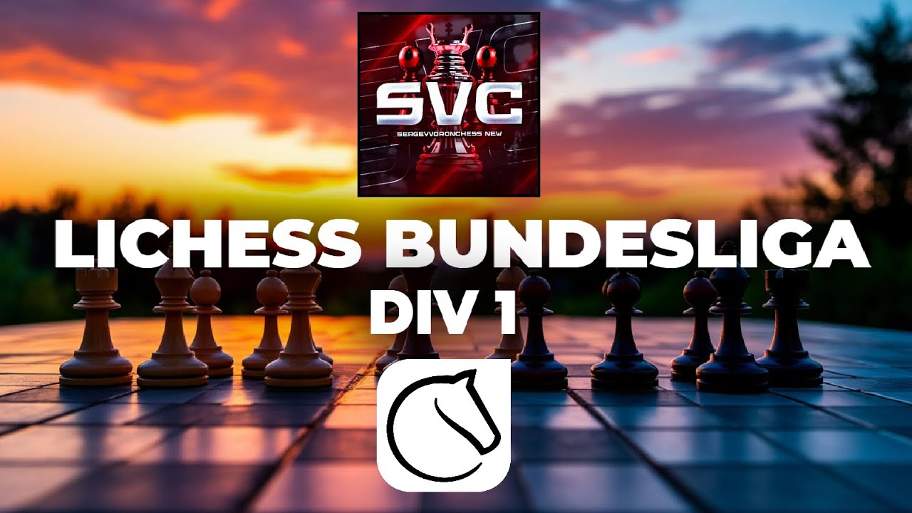 🏆 МЫ - ЧЕМПИОНЫ! 🌄 ВСЁ БЛИЖЕ К ЗАКАТУ...⚽ LICHESS BUNDESLIGA 1 ДИВИЗИОН ...