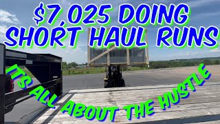 ANOTHER WEEK OF SHORT HAUL GROSSING $7,025 || HOTSHOT NON-CDL