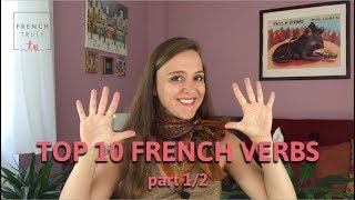 TOP 10 French Verbs (part 1/2)