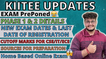 KIITEE 2021 | PHASE 1 & 2 Details | Exam Pattern | Exam Level | Sources For Preparation | Imp. Dates