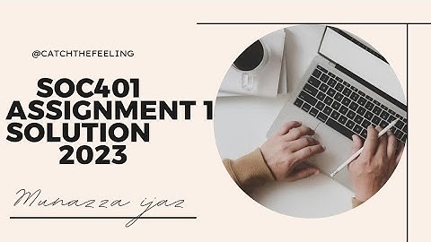 Soc401 Assignment 1 Solution 2023 | Soc401 assignment 1 correct Solution 2023 by munazza ijaz