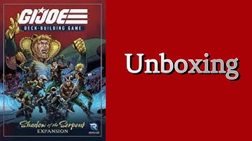 G.I. Joe Deck-Building Game: Shadow of the Serpent Unboxing