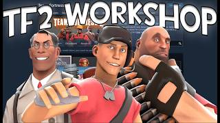 The TF2 Workshop is Out of Control