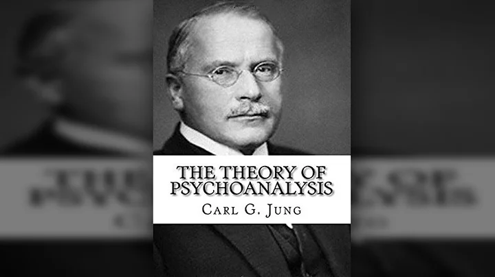 Carl Jung - The Theory of Psychoanalysis (FULL AUDIOBOOK)