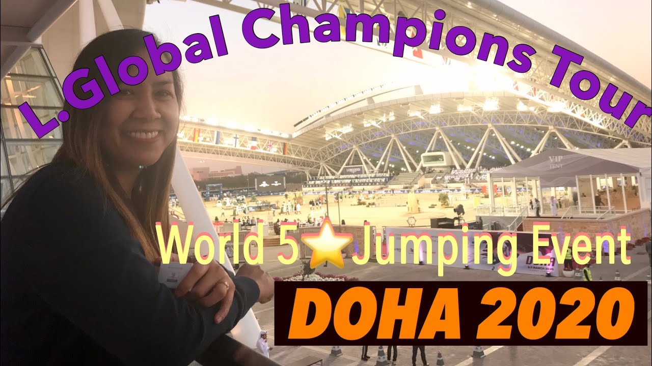 Worlds Top Show Jumpers Longines Global Champions Tour DOHA 2020 YouTube