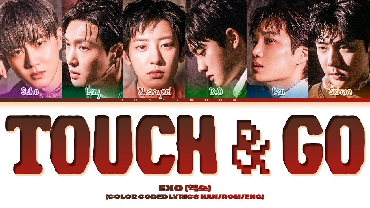 EXO 'Touch & Go' Lyrics (엑소 Touch & Go 가사) (Color Coded Lyrics) - YouTube